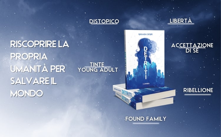 Detriti libro distopico di Giuliana Leone