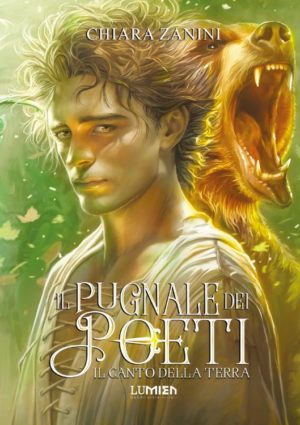 Il pugnale dei poeti - Il canto della Terra - Chiara Zanini